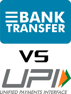 Bank Transfer vs UPI